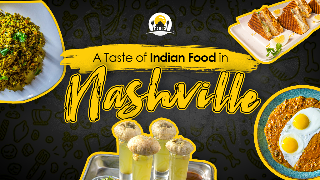 A Taste of Indian Food in Nashville Must-Try